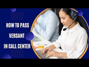 How to Pass Versant in Call Center