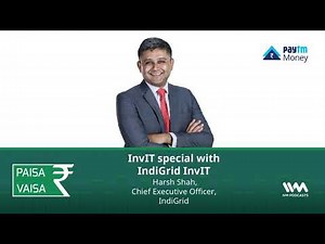 Paisa Vaisa Ep. 250: InvIT special with IndiGrid InvIT