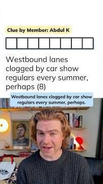 Minute Cryptic Clue 690: Westbound lanes clogged by car show regulars every summer, perhaps (8)