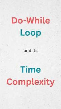 Learn Do While Loop & Its Time Complexity Fast! 🔥 #shorts #programmingbasics #timecomplexity