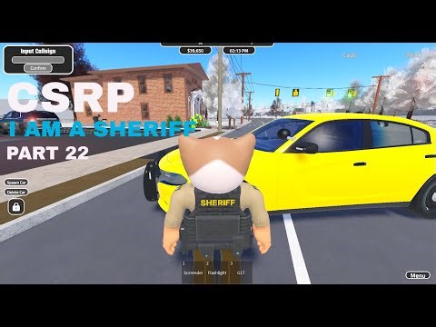 ROBLOX : CONNECTICUT STATE ROLEPLAY - I AM A SHERIFF PART 22!