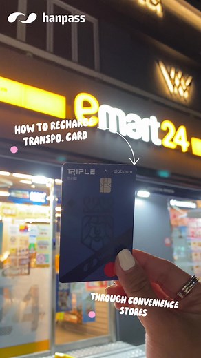 264K views · 412 reactions | Paano I-Recharge ang Transportation Card sa mga Convenience Stores (emart24/StoryWay)? ✨ #hanpass #triplecard #transportationcard #tutorial | HANPASS Remittance Philippines | Facebook