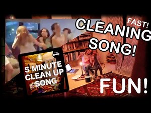 5 MIN CLEAN UP SONG ( CLEAN YOUR HOUSE FAST VIDEO )