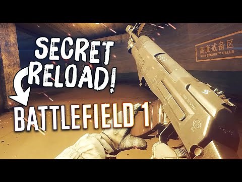 Secret Reload in Battlefield 1