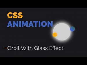 CSS Animation - Glassmorphism Orbit Animation | CSS animation tutorial - uicode
