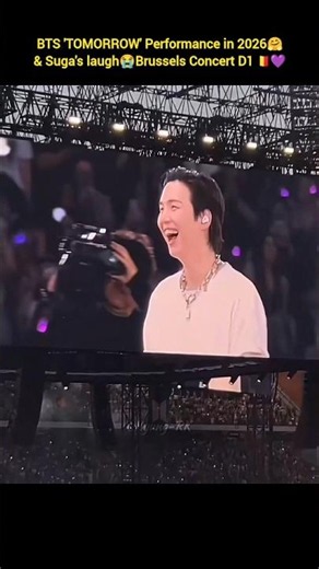 BTS 'TOMORROW' Performance in 2026🤗& Suga's laugh😭Brussels Concert D1🇧🇪💜