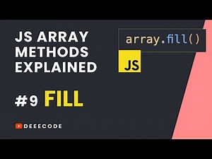 JS Array Methods Explained #9 - FILL Method