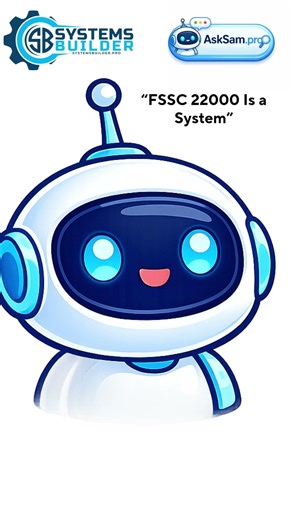 FSSC 22000 Is a System