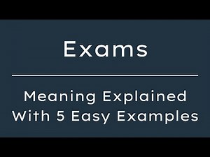 Exams Meaning in English | What Does Exams Mean? | 5 Examples in 30 Seconds