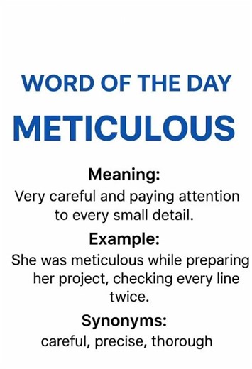 Word of the Day!-Meticulous | DAY-1