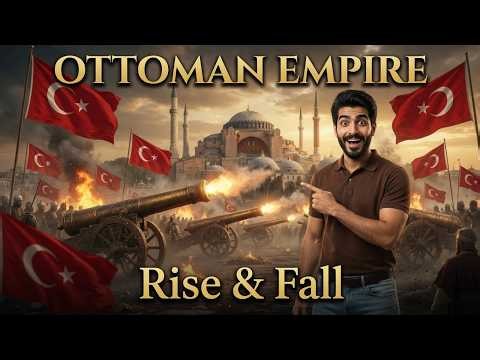 The Rise and Fall of the Ottoman Empire | 600 Years of History