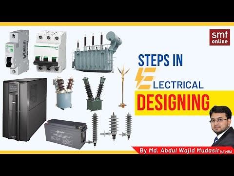 Steps in Electrical Designing I Basics of Electrical designing - Updated 2021