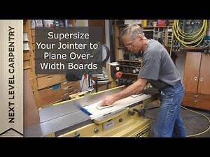 Supersize Your Jointer for Planing Over-width Boards