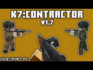 K7:CONTRACTOR V1.7 | NEW UPDATE | 3D GUNS ADDON | MINECRAFT PE 1.21.124