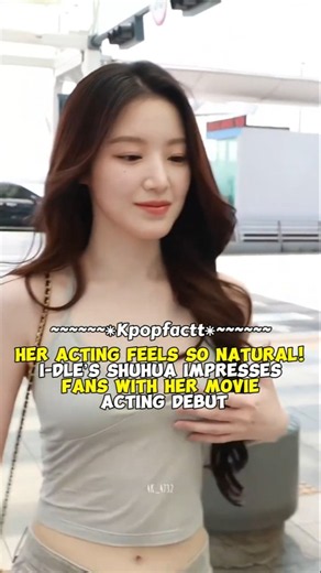 Her Acting Feels So Natural! I-DLE’s Shuhua Impresses Fans With Her Movie Acting Debut