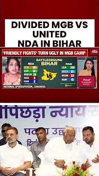 Divided MGB vs United NDA: Bihar Elections Heat Up With Alliance Tensions and Strategy Battles