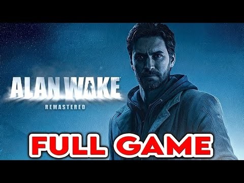 Alan Wake Remastered Gameplay | Full Game Walkthrough (No Commentary)