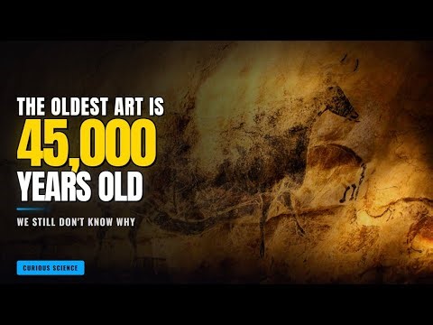 Why Did Ancient Humans Paint Caves? — The 45,000 Year Old Mystery