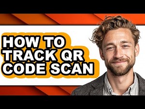 How to Track Qr Code Scan - Easy Guide