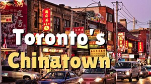 Discover Chinatown Toronto – culinary delights and cultural experiences