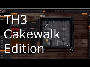 TH3 Cakewalk Edition Overview