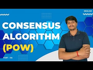 Consensus Algorithm (POW) | Part - 11 | Blockchain Full Course | Code Eater - Blockchain | English