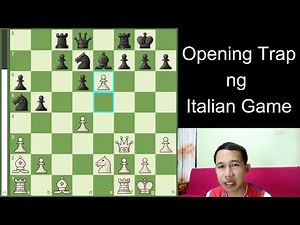 Opening Trap in the Italian Opening | Tagalog Chess Tutorial