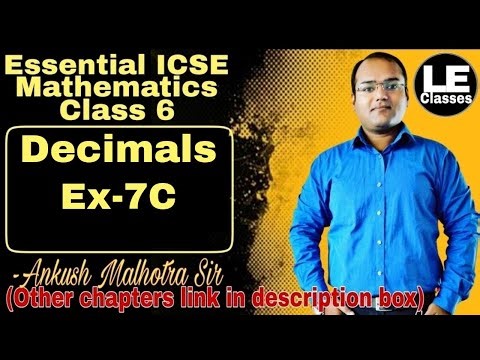 Decimals Ex-7c ICSE Class 6 Maths | Essential ICSE mathematics | A Das Gupta