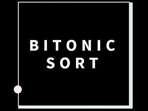 Bitonic-Sort Algorithm