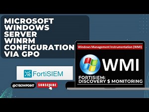 FortiSIEM: Microsoft Windows Server WINRM configuration via GPO for Monitoring