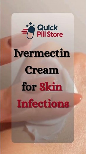 Ivermectin Cream for skin Infections
