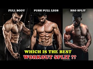 Which is the Best Workout Split for Maximum Gains?