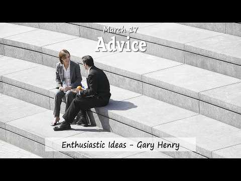Advice (March 17 - Year 1)