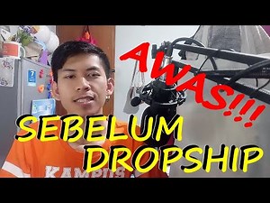 LANGKAH AWAL SEBELUM MELAKUKAN DROPSHIP?