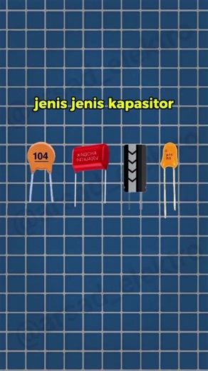 JENIS-JENIS KAPASITOR #kapasitor #elektronika #listrik #arduino