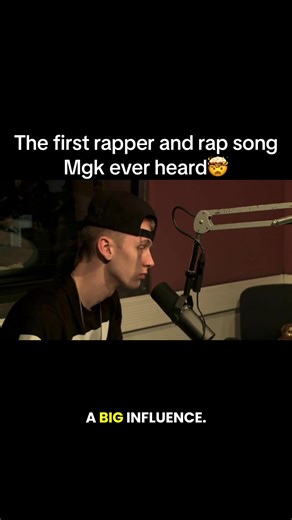 MGK's First Rap Inspirations Revealed