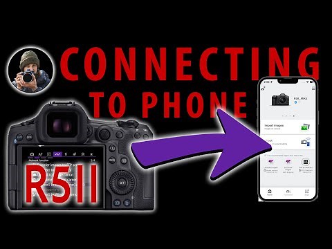How To Connect The Canon R5ii To Smart Phone For Remote Shooting