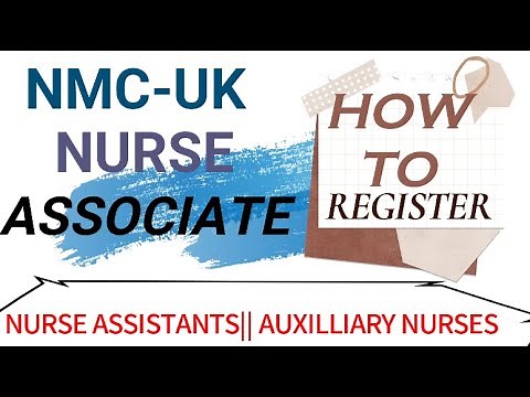 Nursing Associate NMC-UK|| How To Register || Requirements