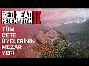 RDR 2 Dead Gang Members' Grave Locations