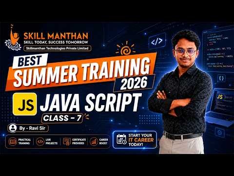 JavaScript 7th Class by Ravi Sir | Summer Training