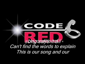 Code red (This is our Song) with lyrics