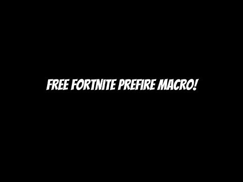 Fortnite Prefire Macro FREE