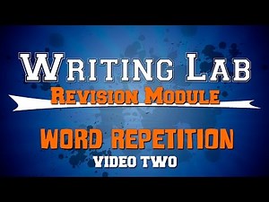 Avoiding Word Repetition TWO - Writing Lab Revision Module