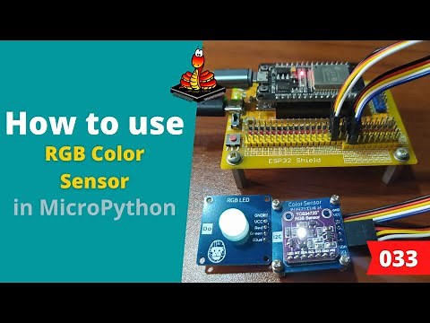 033 - MicroPython TechNotes: TCS34725 RGB Color Sensor