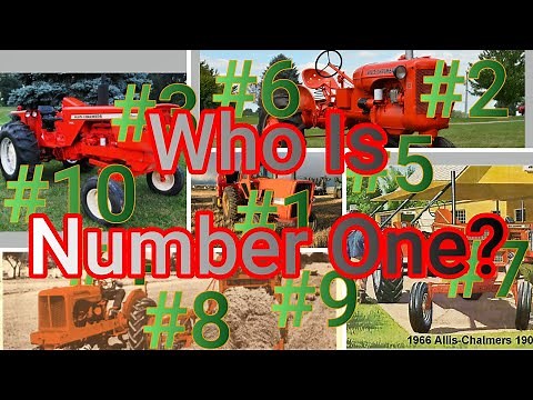 Top Ten Tractors: Allis Chalmers Edition