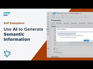 Use AI to Generate Semantic Information: SAP Datasphere