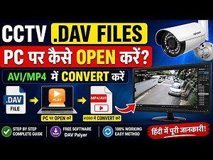 DAV File Open Kaise Kare PC Me? | CCTV Footage Convert to MP4 Easy Method
