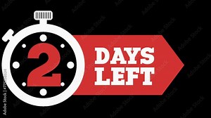 2 Days Left. 2 days to go, Countdown Timer. Alpha channel PNG codec transparent background. Deadline Reminder Animation. Number of days left until special events. Streamlabs OBS Overlay. Stock Video