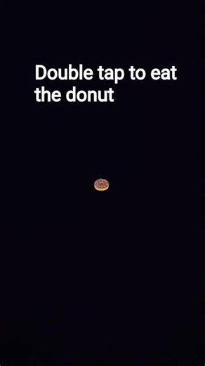 Double tap to eat the donut #tutorial