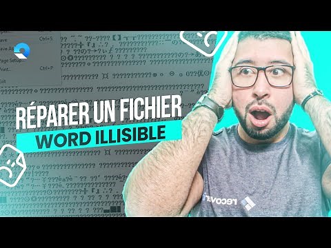 Comment réparer un fichier WORD endommagé et illisible qui ne s’ouvre pas [Tuto]